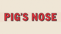 Pig&rsquo;s Nose